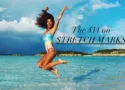 Bye-Bye Stretch Marks? Stretch Mark Removal Options
