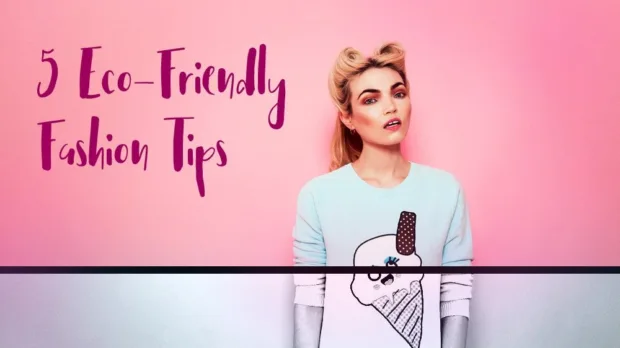 5 Things Every Ethical Fashionista Should Know - ethical fashionista